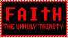 FAITH the Unholy Trinity PNG